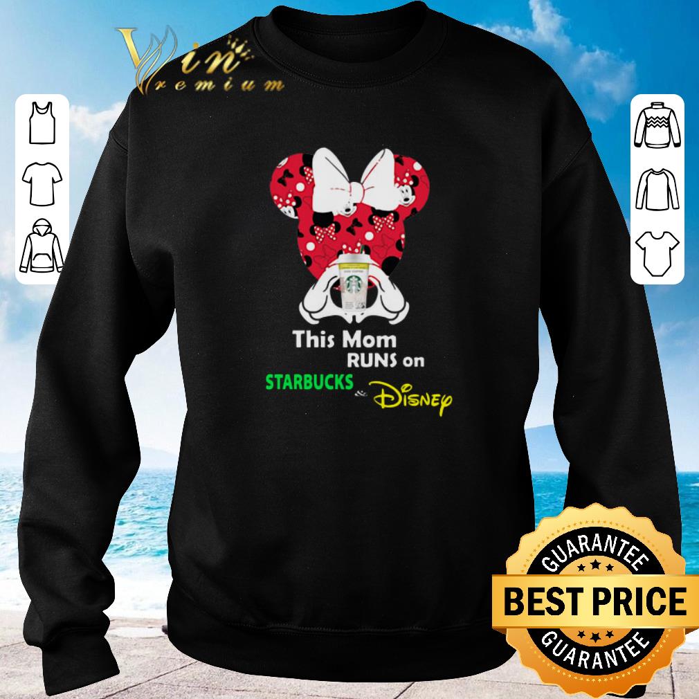Original Mickey and Minnie mouse this mom runs on Starbucks and Disney shirt 5 Original Mickey and Minnie mouse this mom runs on Starbucks and Disney shirt
