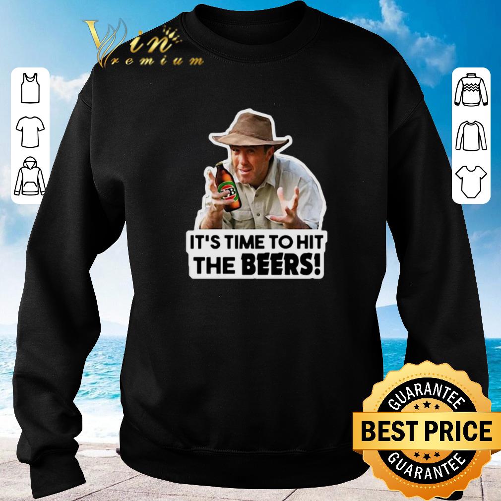 Original Russell Coight It's Time To Hit The Beers shirt sweater 2019 5 Original Russell Coight It's Time To Hit The Beers shirt sweater 2019