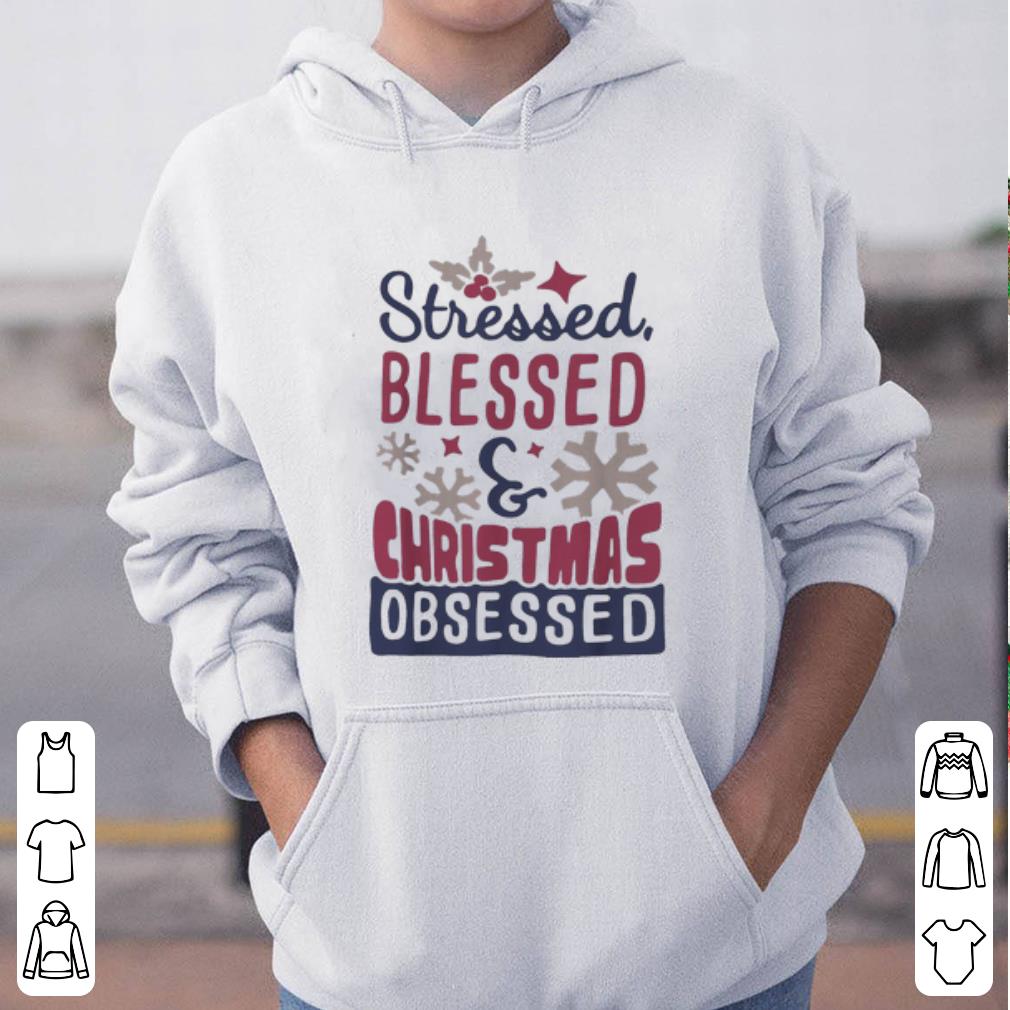 Original Stressed Blessed And Christmas Obsessed shirt 5 Original Stressed Blessed And Christmas Obsessed shirt