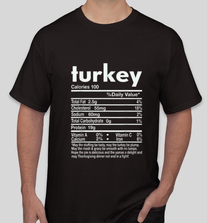 Original Turkey Nutritional Facts Thanksgiving Day shirt