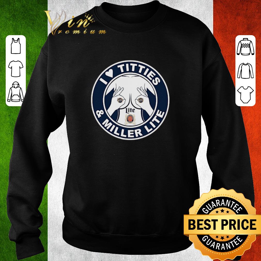 Premium I Love Titties And Miller Lite shirt 5 Premium I Love Titties And Miller Lite shirt