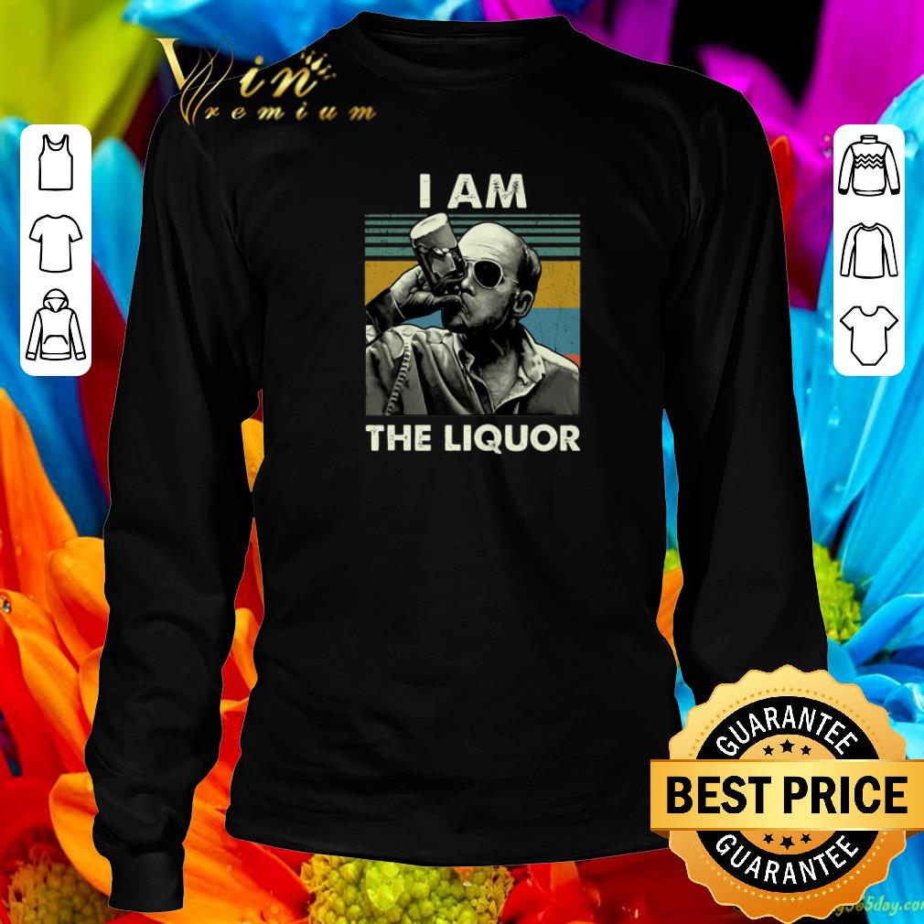 Premium Vintage Jim Lahey I am the liquor shirt 5 Premium Vintage Jim Lahey I am the liquor shirt
