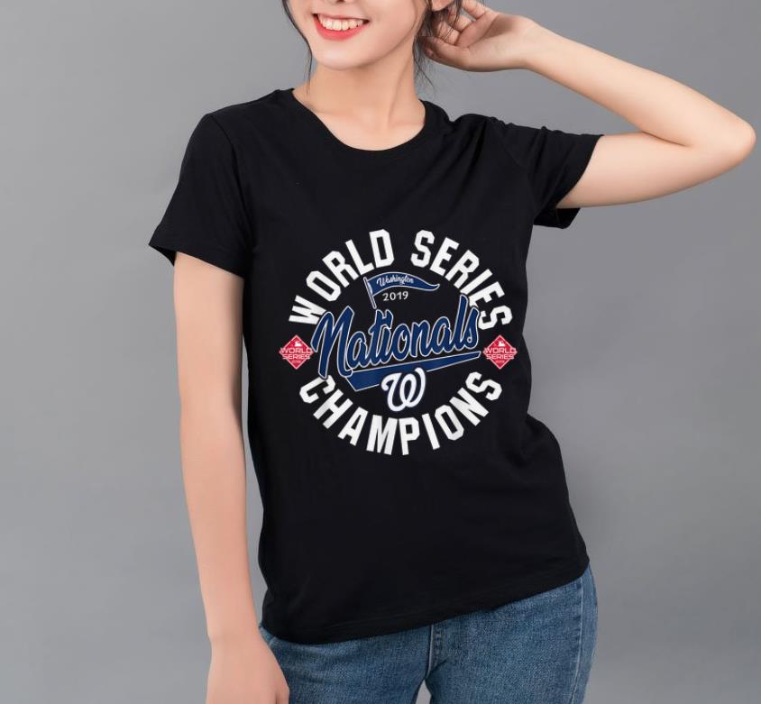 Pretty 2019 World Series Champions Washington Nationals Fight Finish shirt