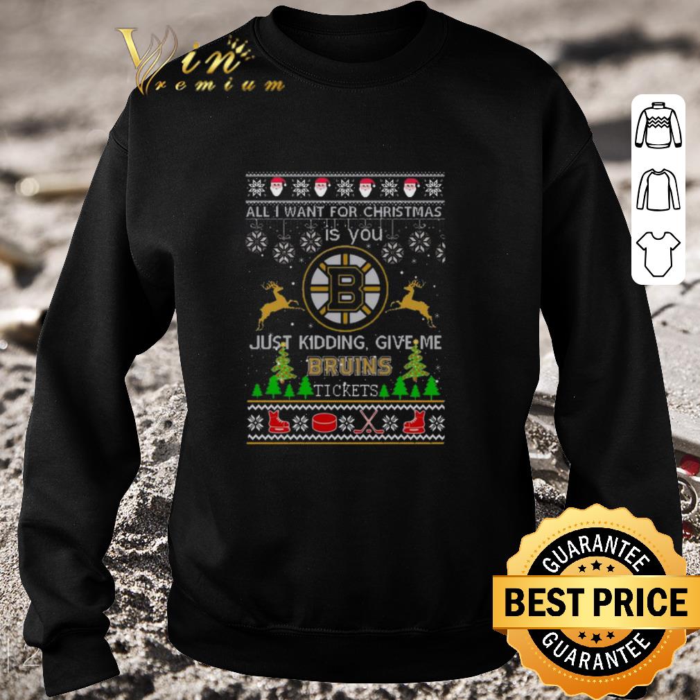 Pretty All i want for Christmas is you give me Boston Bruins tickets shirt 5 Pretty All i want for Christmas is you give me Boston Bruins tickets shirt