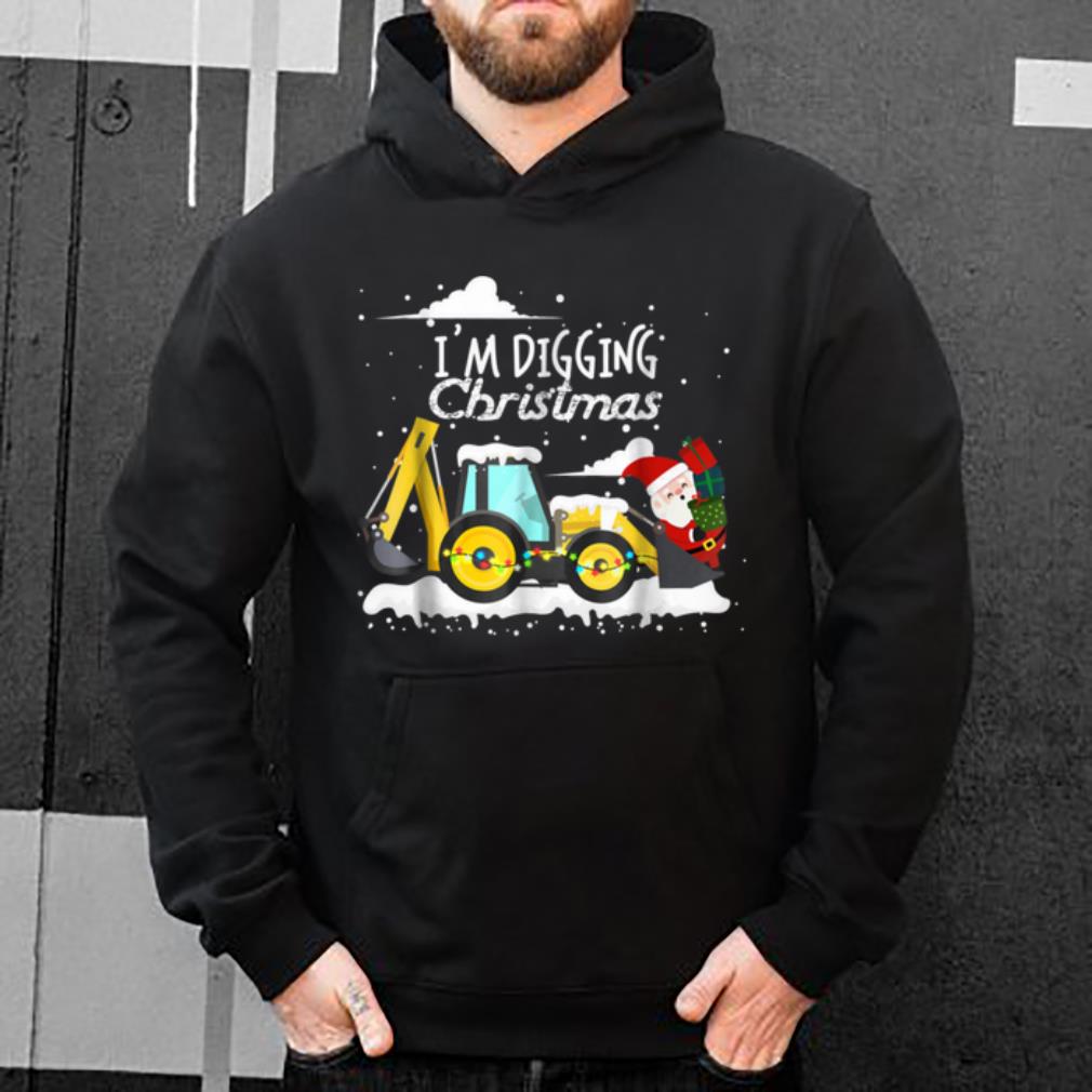 Pretty I'm Digging Christmas Funny Santa Christmas Gifts shirt