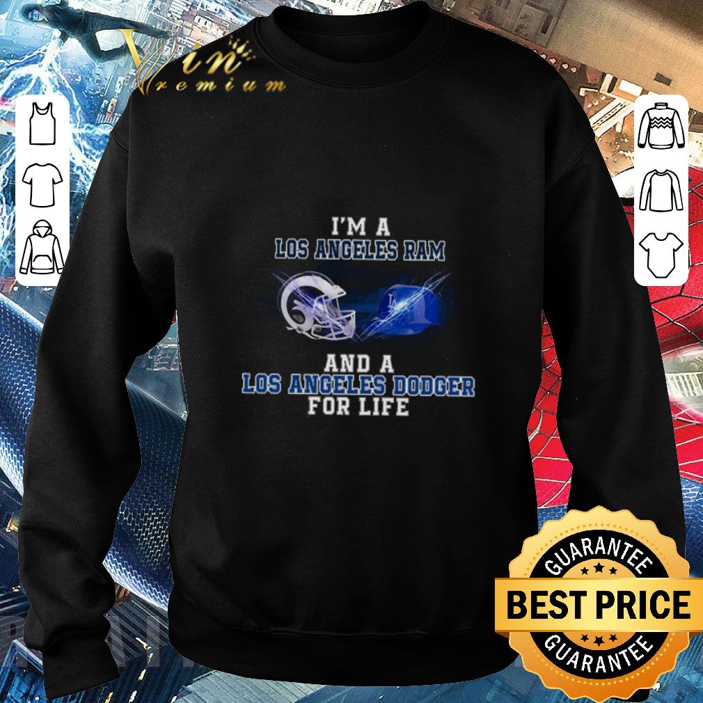 Pretty I'm a Los Angeles Ram and a Los Angeles Dodger for life shirt 5 Pretty I'm a Los Angeles Ram and a Los Angeles Dodger for life shirt