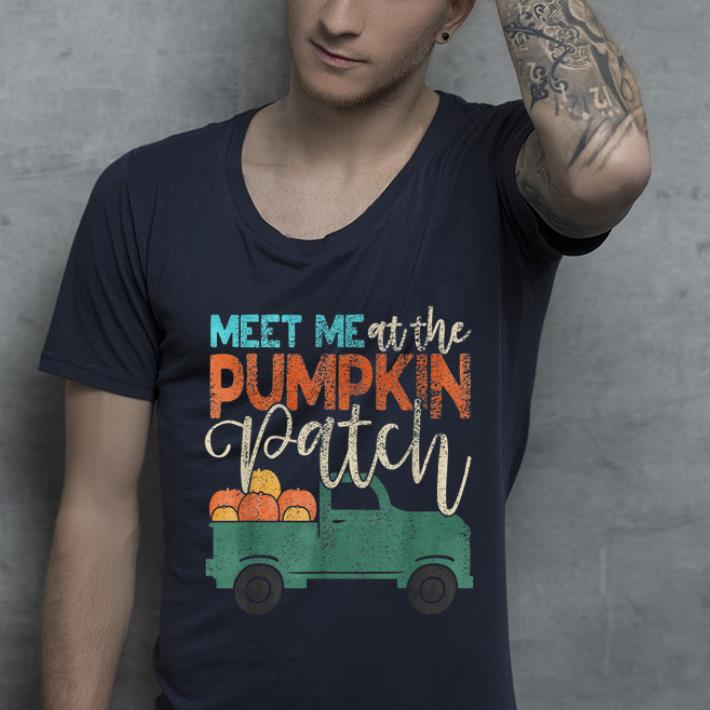 Pretty Meet Me At The Pumpkin Patch Thanksgiving Xmas Gift Outfit shirt