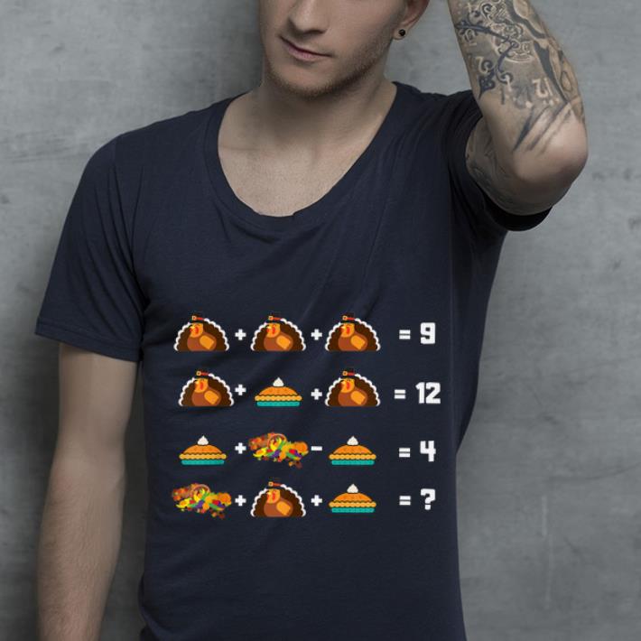 Pretty Thanksgiving Math Equation Turkey Design for Teachers shirt