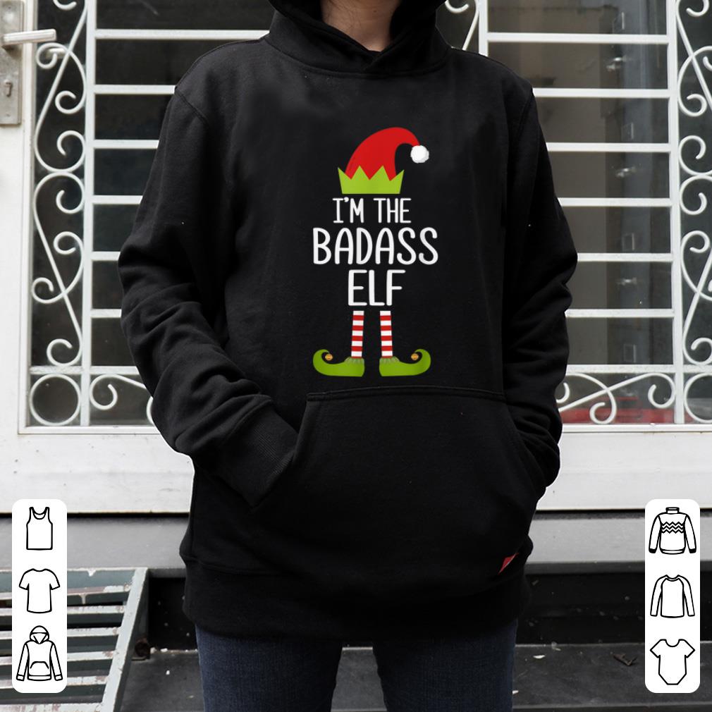 Top Family Matching Christmas Xmas Gifts I'm The Badass Elf shirt