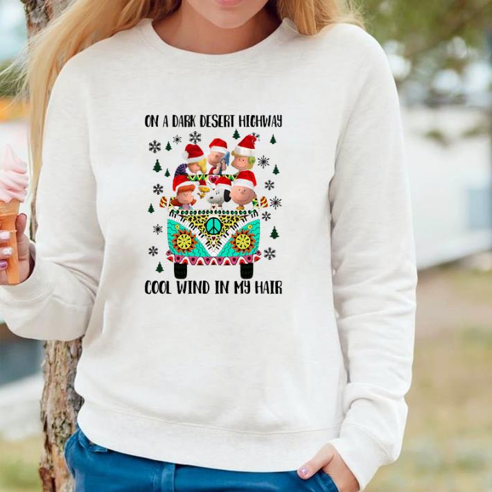 Top Peanuts on a dark desert highway cool wind in my hair Christmas shirt 5 Top Peanuts on a dark desert highway cool wind in my hair Christmas shirt