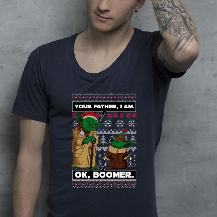 Awesome Baby Yoda Your Father I Am Ok Boomer Ugly Christmas shirt