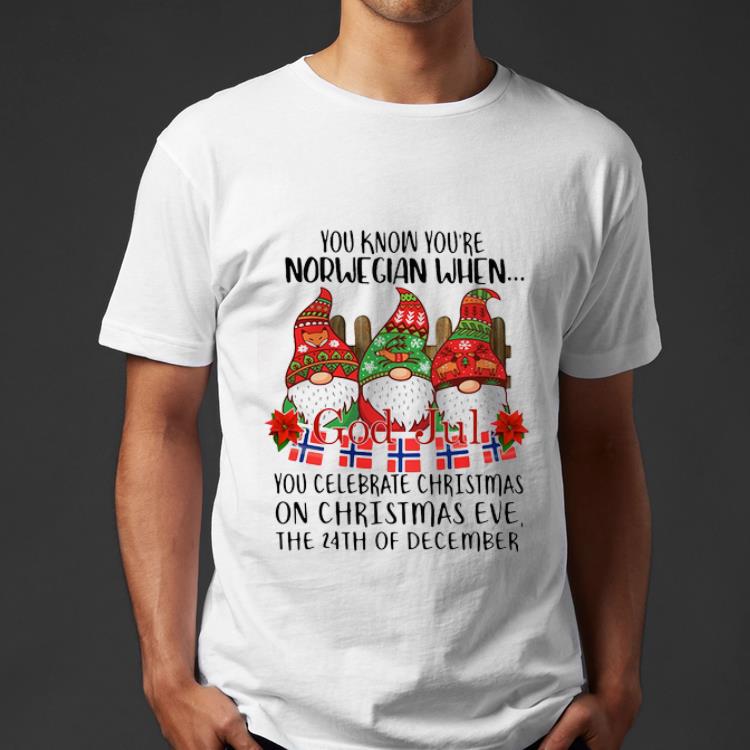 Awesome Gnomies You Know You’re Norwegian When God Jul shirt