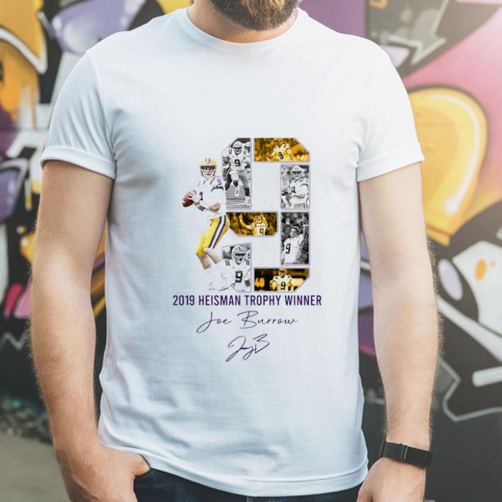 Awesome Joe Burrow 9 2019 Heisman Trophy Winner Signature shirt