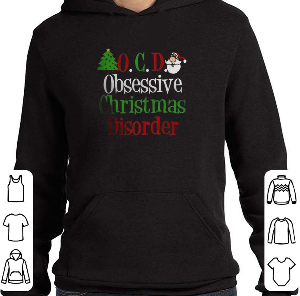 Funny O.C.D Obsessive Christmas Disorder shirt