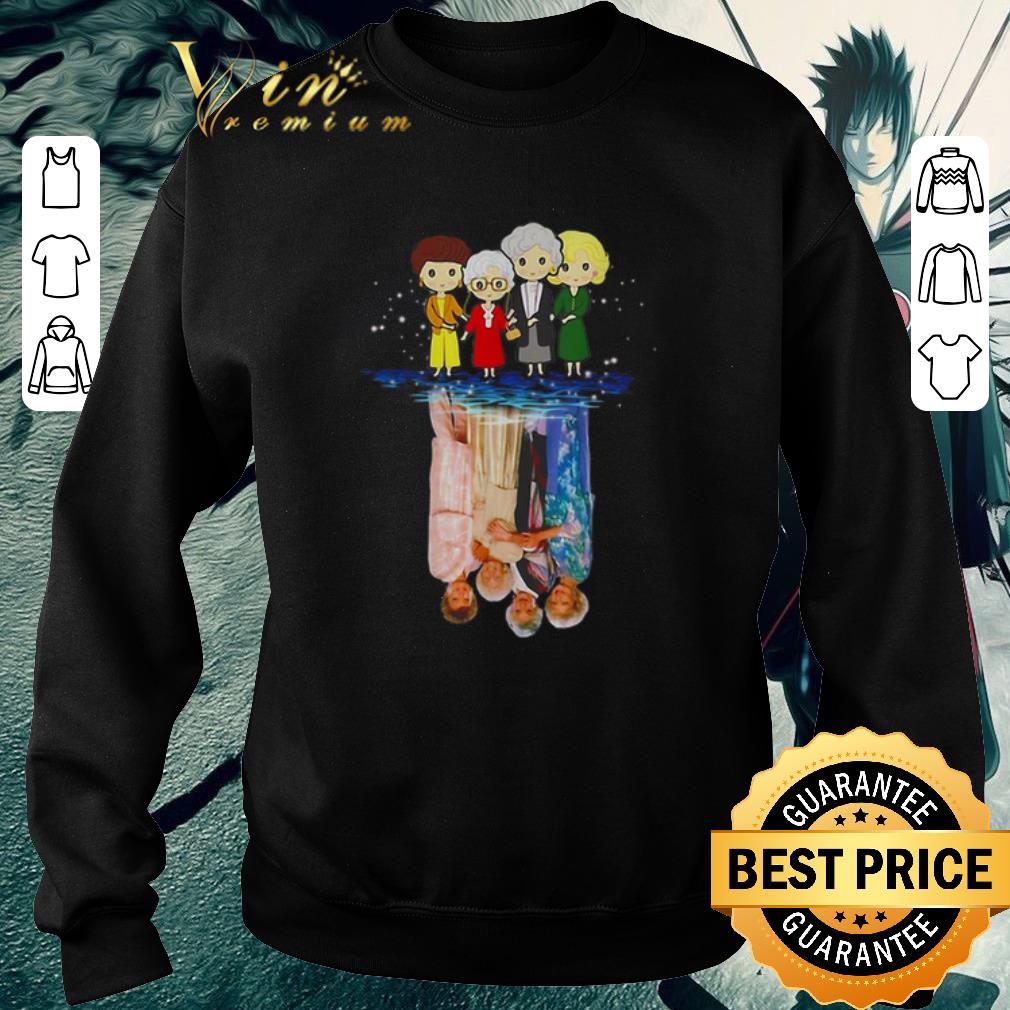 Funny The Golden Girls TV Shows water mirror reflection shirt 7 Funny The Golden Girls TV Shows water mirror reflection shirt