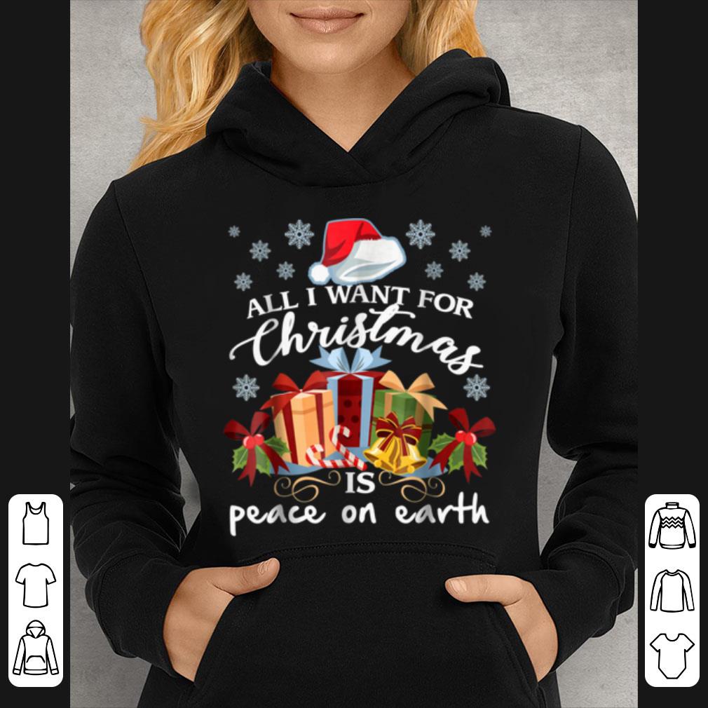 Hot All I Want For Christmas Is Peace On Earth sweater 2 Hot All I Want For Christmas Is Peace On Earth sweater 3