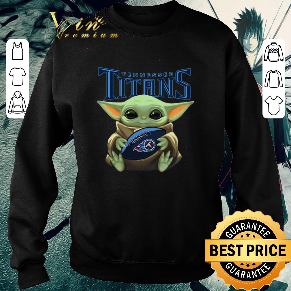 Hot Baby Yoda hug Tennessee Titans Star Wars Mandalorian shirt