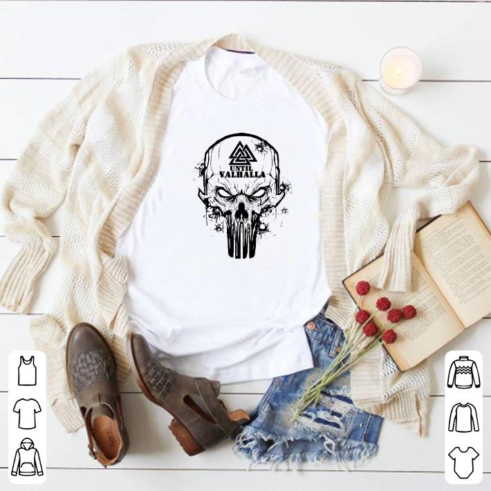Hot Viking Until Valhalla Skull shirt 5 Hot Viking Until Valhalla Skull shirt