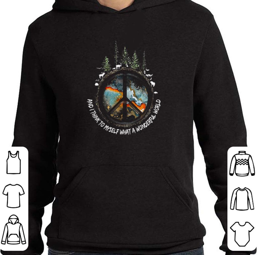 Peace sign And i think to myself what a wonderful world shirt 5 Peace sign And i think to myself what a wonderful world shirt