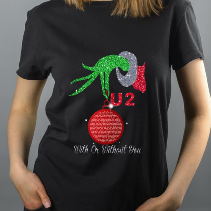 Premium Grinch Hand Holding U2 With Or Without You shirt
