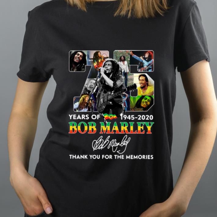 Awesome 75 Years Of Bob Marley Thank You For The Memories Signature shirt