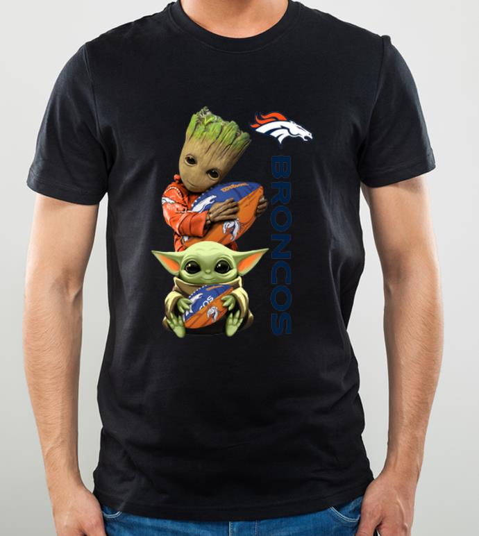 Awesome Baby Groot And Baby Yoda Hug Denver Broncos shirt