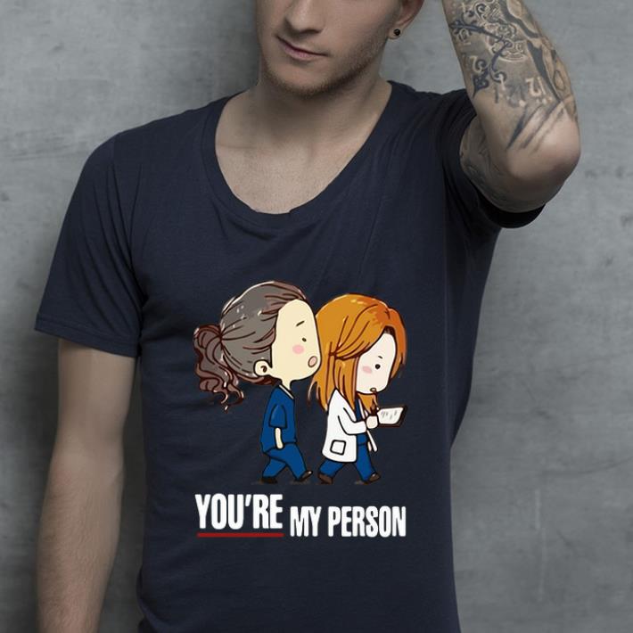 Premium Grey’s Anatomy You’re My Person shirt