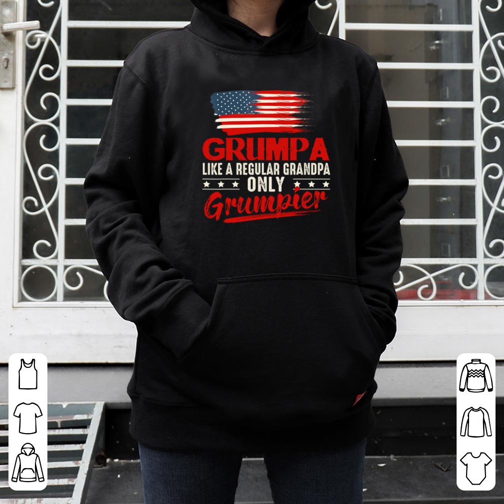 Pretty Grumpa Like A Regular Grandpa Only Grumpier American Flag shirt