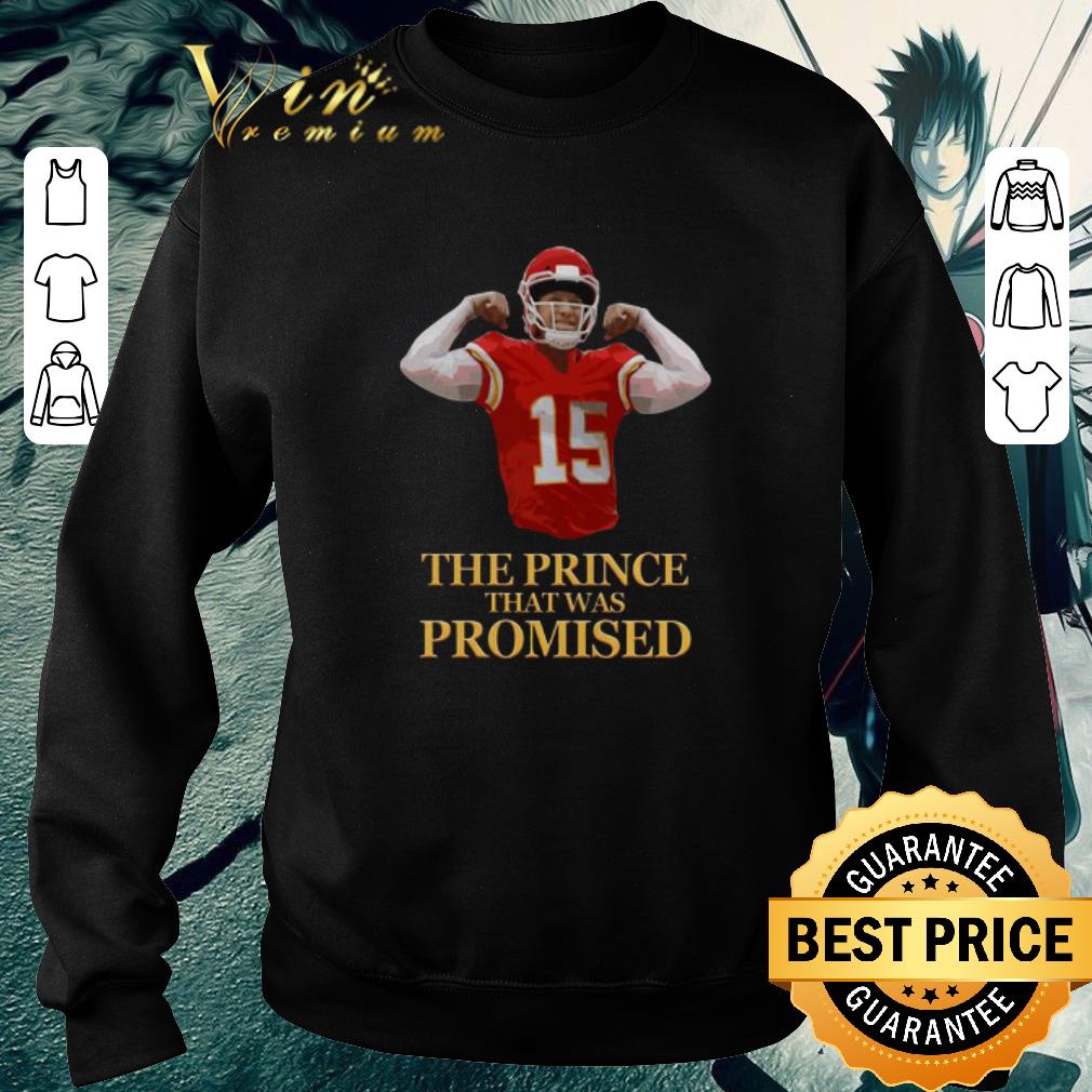 Awesome 15 Patrick Mahomes The Prince That Was promised shirt 5 Awesome 15 Patrick Mahomes The Prince That Was promised shirt