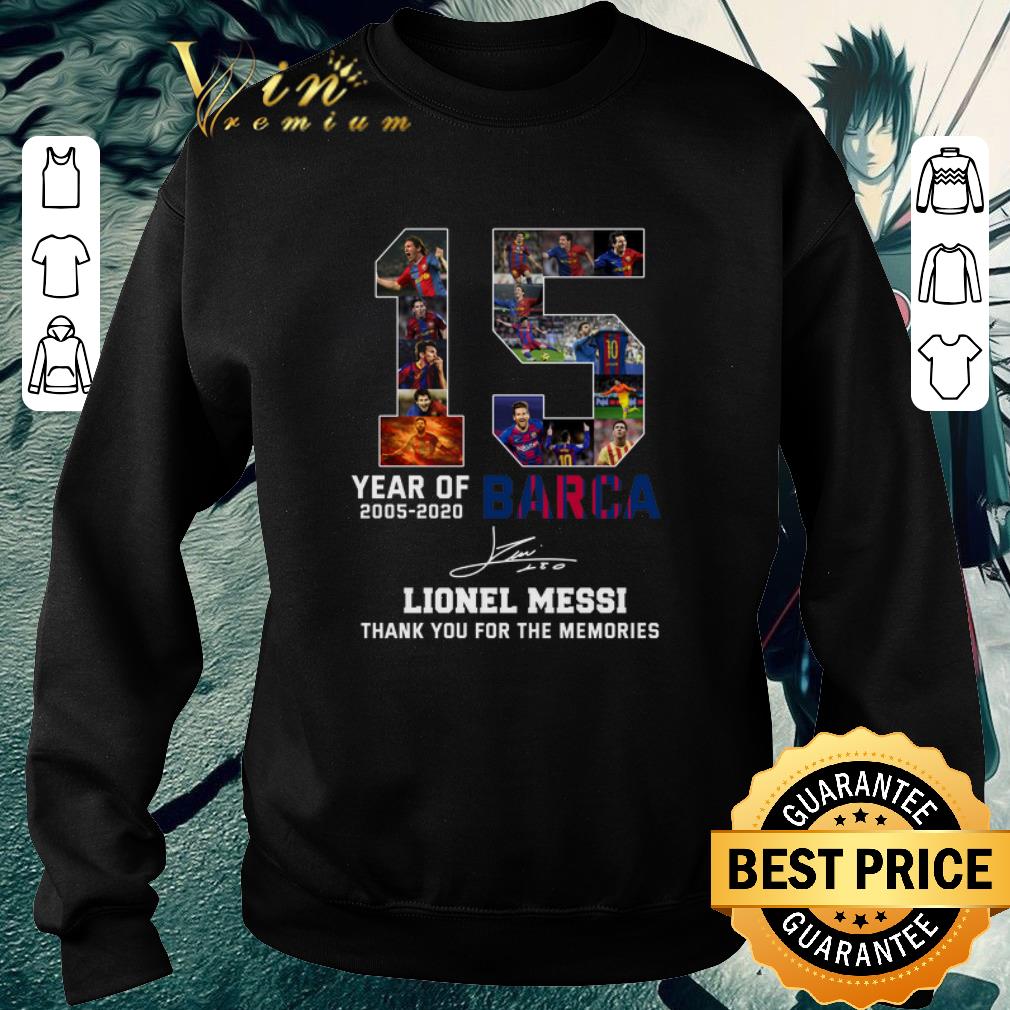 Awesome 15 Years of 2005-2020 Barca Lionel Messi thank you for the memories shirt 5 Awesome 15 Years of 2005-2020 Barca Lionel Messi thank you for the memories shirt