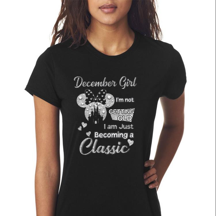 Awesome Diamond Minnie Mouse December Girl I’m Not Getting Old I Am Just Becoming A Classic shirt 2 Awesome Diamond Minnie Mouse December Girl I’m Not Getting Old I Am Just Becoming A Classic shirt 3