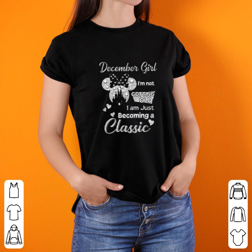 Awesome Diamond Minnie Mouse December Girl I’m Not Getting Old I Am Just Becoming A Classic shirt 2 Awesome Diamond Minnie Mouse December Girl I’m Not Getting Old I Am Just Becoming A Classic shirt 3