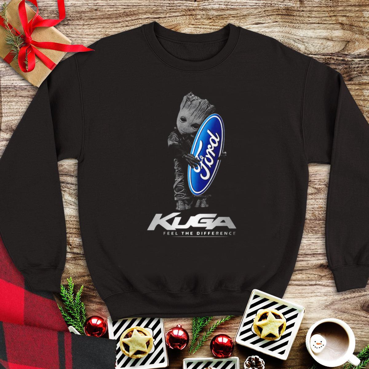 Baby Groot hug Ford logo Kuga feel the difference shirt