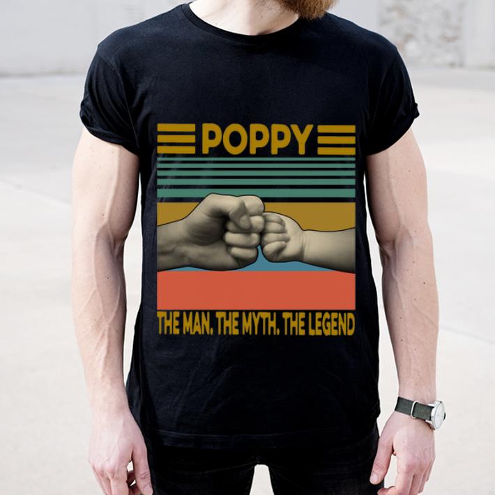 Great Vintage Poppy The Man The Myth The Legend shirt