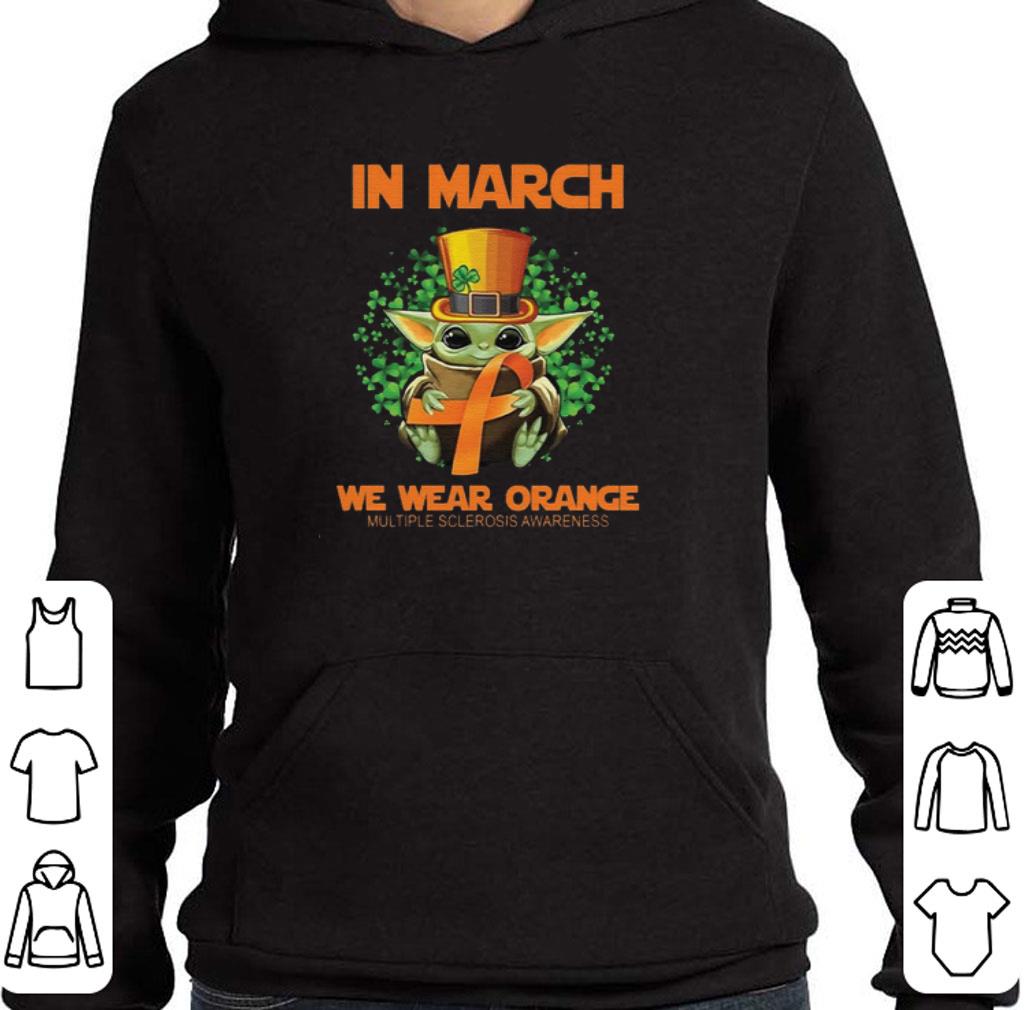Hot Baby Yoda In march we wear orange Multiple Sclerosis awareness shirt