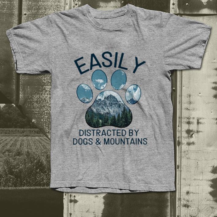 Nice Dog Lovers Easily Distracted By Dogs And Mountains shirt