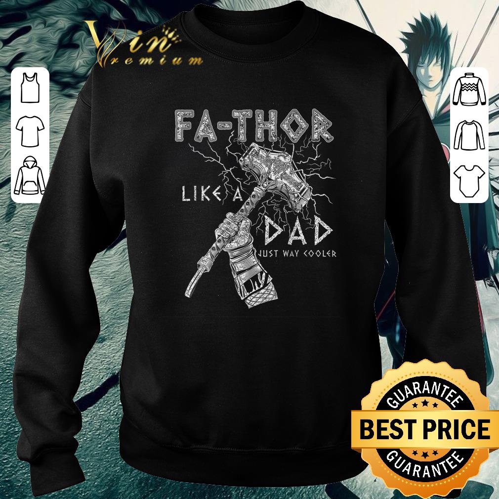 Nice Fa-Thor like dad just way cooler Thor Odins Mjolnir shirt