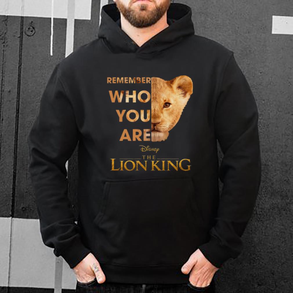 Original Remember Who Are The Lion King shirt
