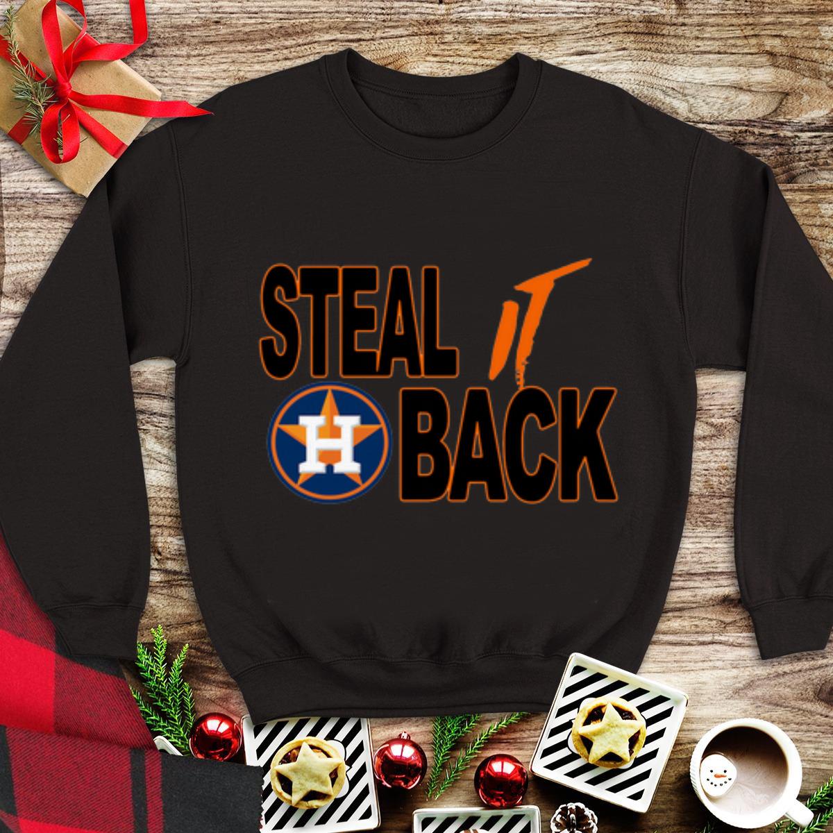 Original Steal It Back Houston Astros shirt