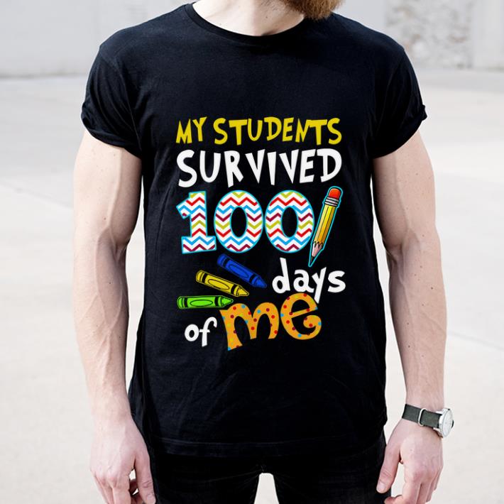 Premium My students survived 100 days of me teacher day shirt