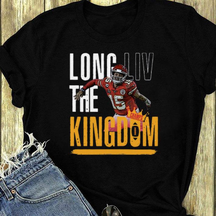 Premium Patrick Mahomes Long LIV The Kingdom shirt