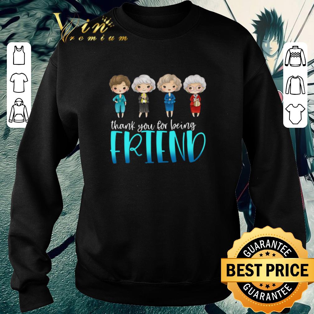 Premium The Golden Girls thank you for being friend shirt 5 Premium The Golden Girls thank you for being friend shirt