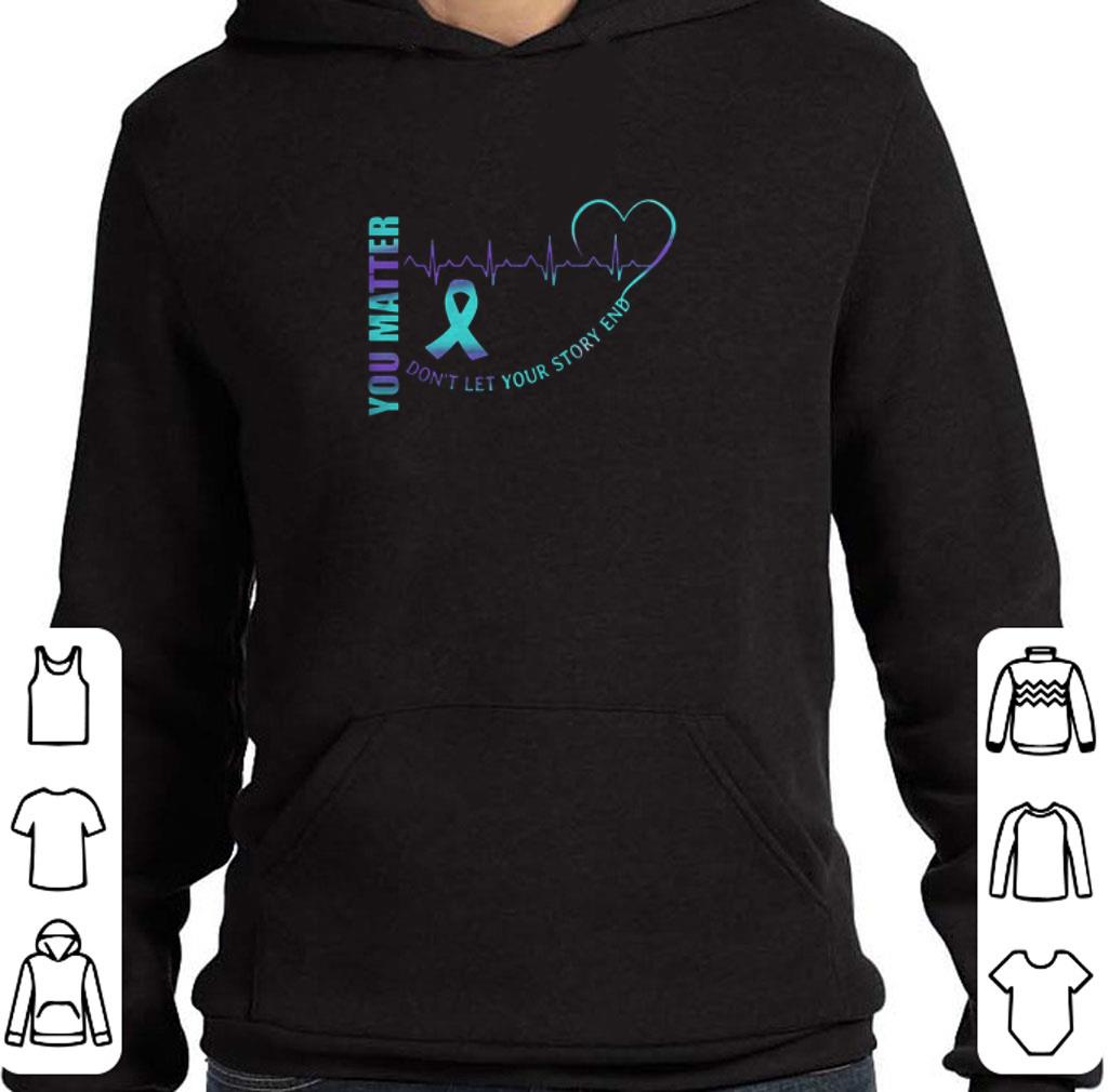 Premium You Matter Don’t Let Your Story End Semicolon shirt 5 Premium You Matter Don’t Let Your Story End Semicolon shirt