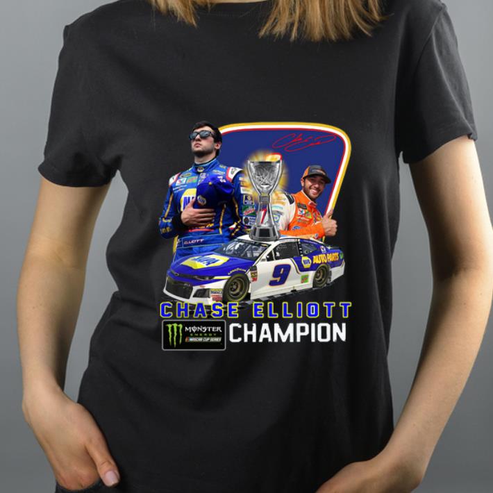 Top Chase Elliott Champion Signature Monster shirt