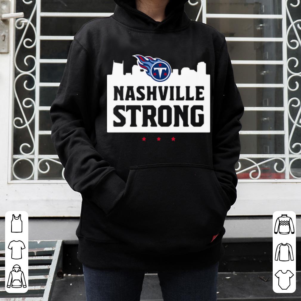 Awesome Nashville Strong Tennessee Titans 2020 shirt