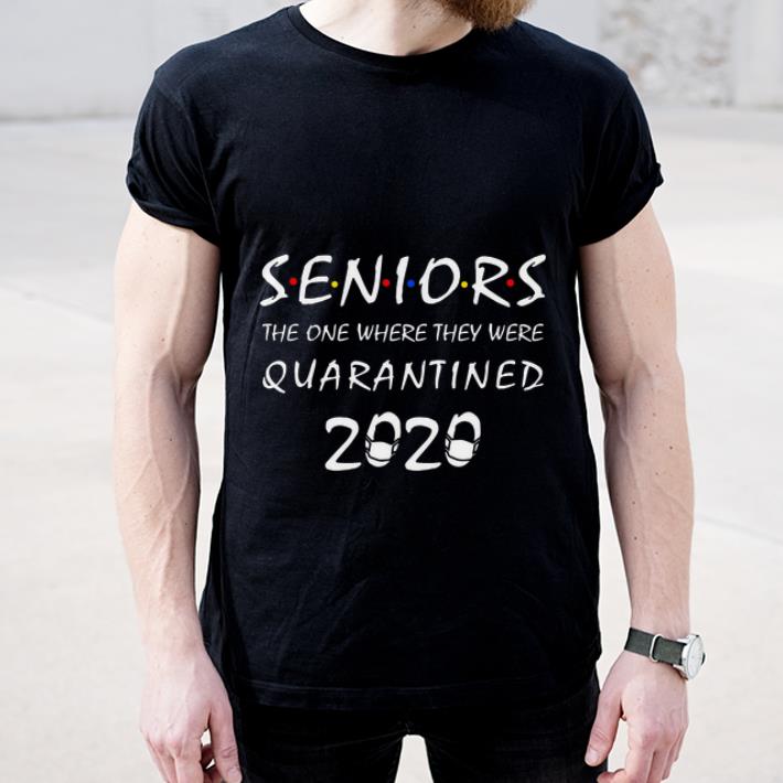 Awesome Seniors The One Where They Were Quarantined 2020 shirt