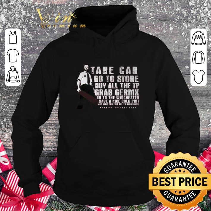 Awesome Toilet paper take car go to store buy all the Tp Grab Germx shirt 5 Awesome Toilet paper take car go to store buy all the Tp Grab Germx shirt