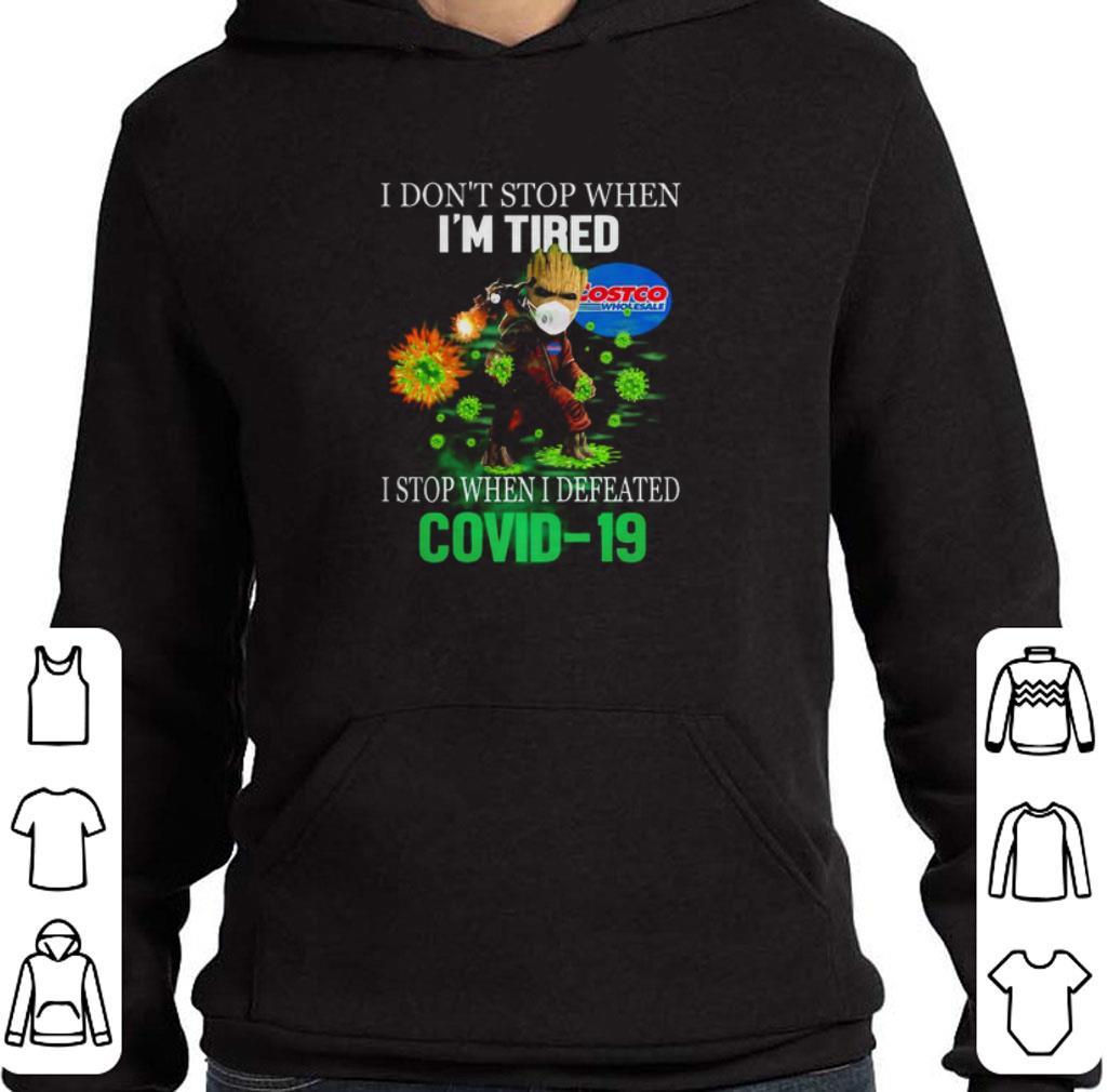 Funny Baby Groot Costco Wholesale I don’t stop when I’m tired I stop when I defeated Covid-19 shirt 7 Funny Baby Groot Costco Wholesale I don’t stop when I’m tired I stop when I defeated Covid-19 shirt