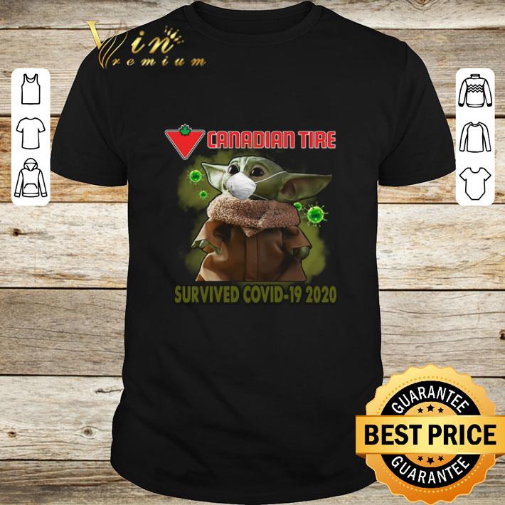Funny Baby Yoda Canadian Tire Survived Covid-19 2020 shirt Funny Baby Yoda Canadian Tire Survived Covid-19 2020 shirt 1
