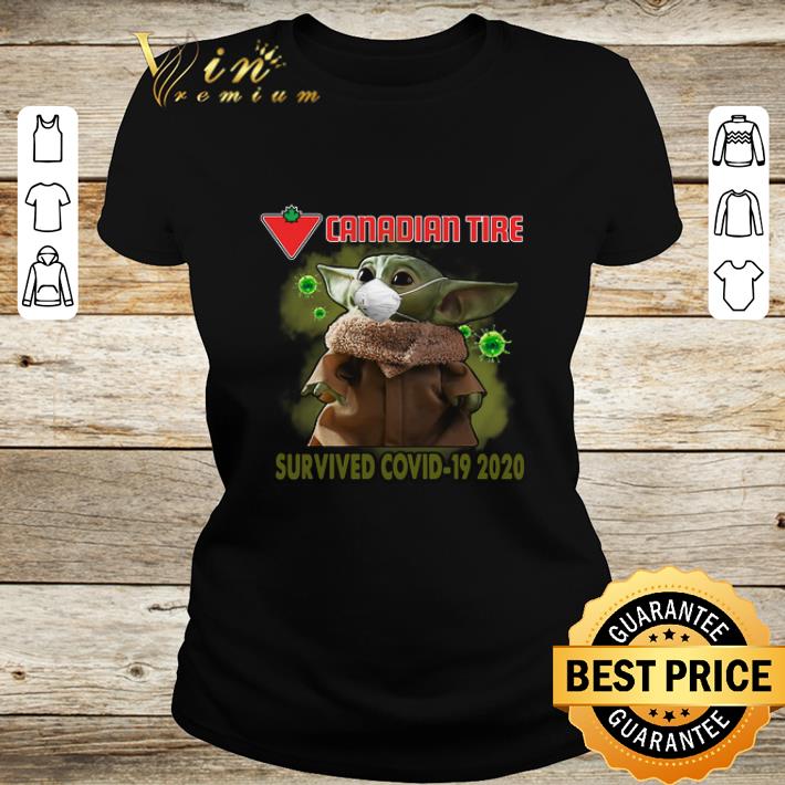 Funny Baby Yoda Canadian Tire Survived Covid-19 2020 shirt 1 Funny Baby Yoda Canadian Tire Survived Covid-19 2020 shirt 2